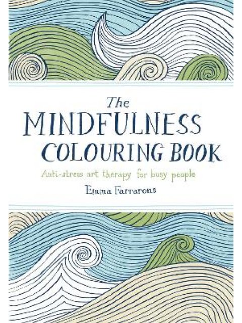THE MINDFULNESS COLOURING BOOK PB