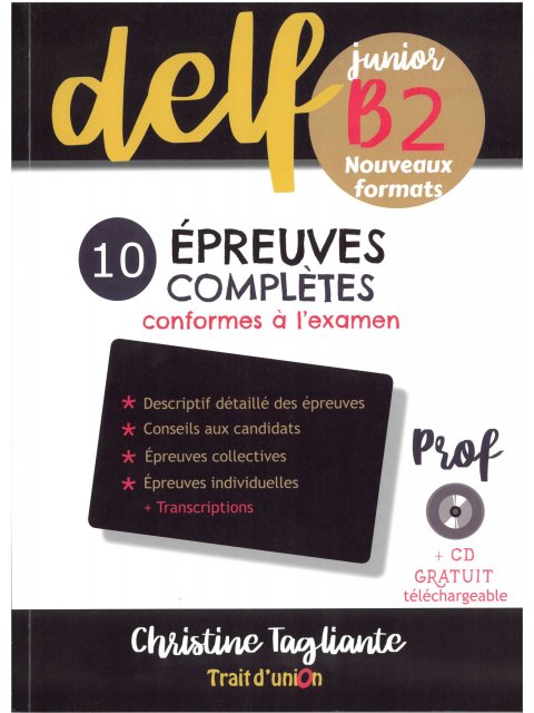 NOUVEAU DELF JUNIOR B2 10 EPREUVES COMPLETES PROFESSEUR