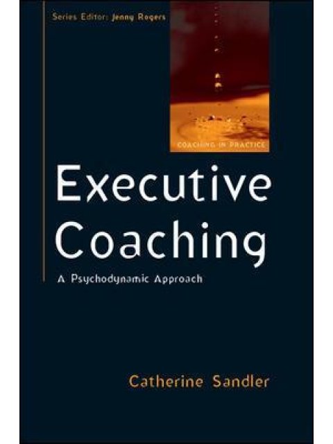 EXECUTIVE COACHING: A PSYCHODYNAMIC APPROACH PB