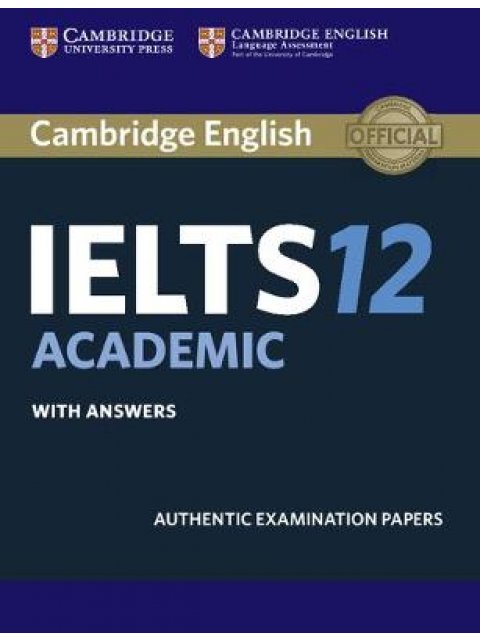 CAMBRIDGE IELTS 12 ACADEMIC SB W/A