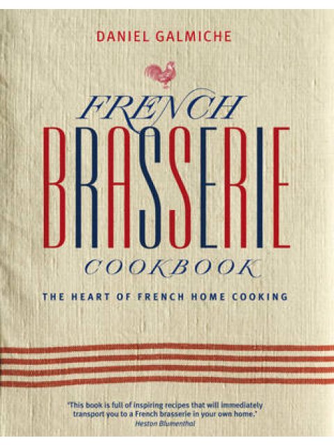 FRENCH BRASSERIE COOKBOOK HC